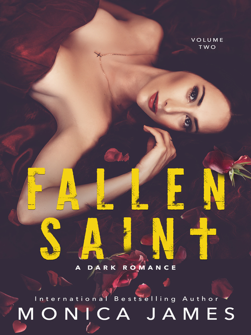 Title details for Fallen Saint (All the Pretty Things Trilogy Volume 2) by Monica James - Available